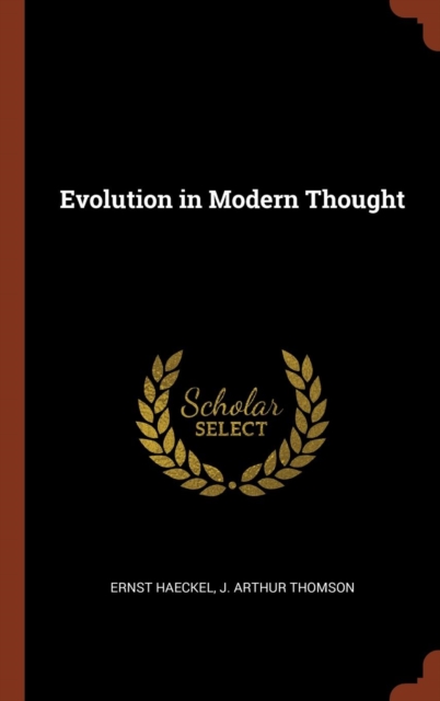 Evolution in Modern Thought, Hardback Book