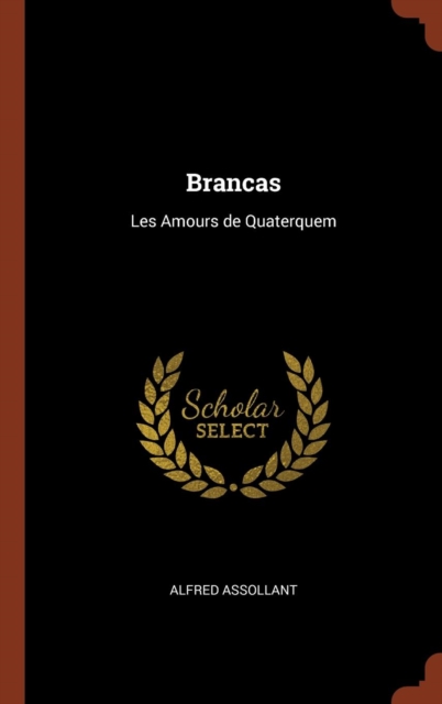 Brancas : Les Amours de Quaterquem, Hardback Book