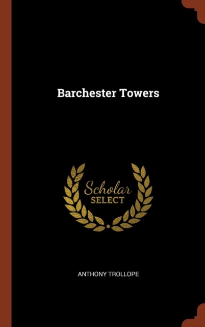 Barchester Towers, Hardback Book