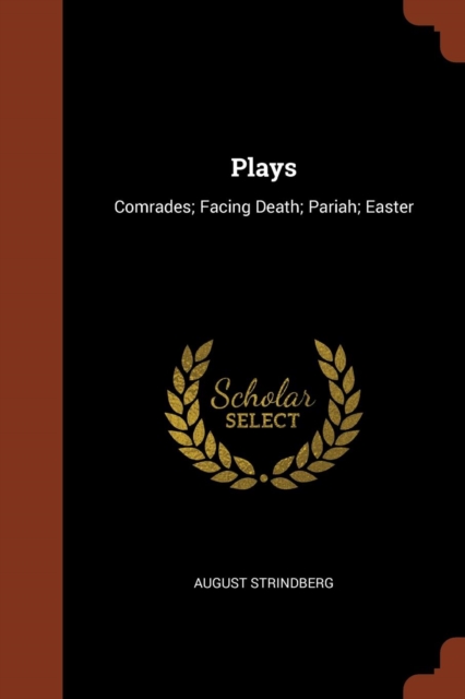 Plays : Comrades; Facing Death; Pariah; Easter, Paperback / softback Book