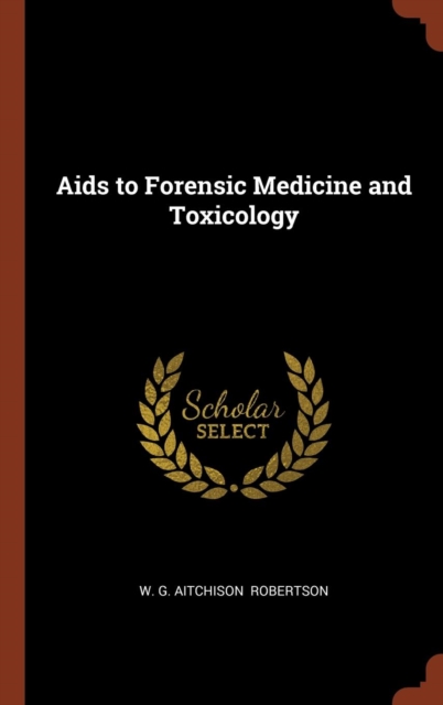 AIDS to Forensic Medicine and Toxicology, Hardback Book