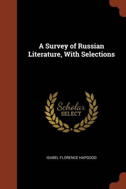 A Survey of Russian Literature, with Selections, Paperback / softback Book