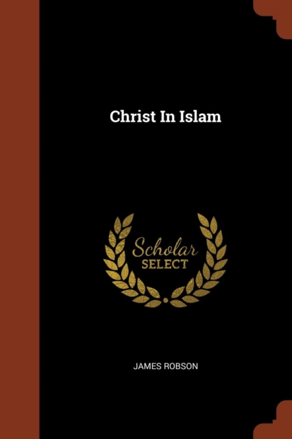 Christ in Islam, Paperback / softback Book