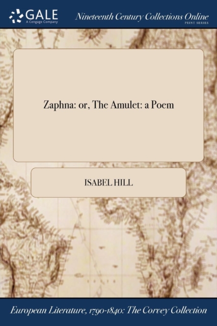 Zaphna : Or, the Amulet: A Poem, Paperback / softback Book