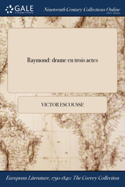 Raymond : drame en trois actes, Paperback / softback Book