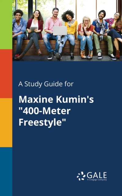 A Study Guide for Maxine Kumin's "400-Meter Freestyle", Paperback / softback Book