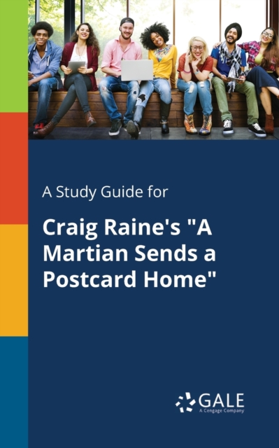 A Study Guide for Craig Raine's "A Martian Sends a Postcard Home", Paperback / softback Book