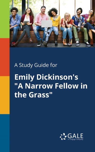A Study Guide for Emily Dickinson's "A Narrow Fellow in the Grass", Paperback / softback Book