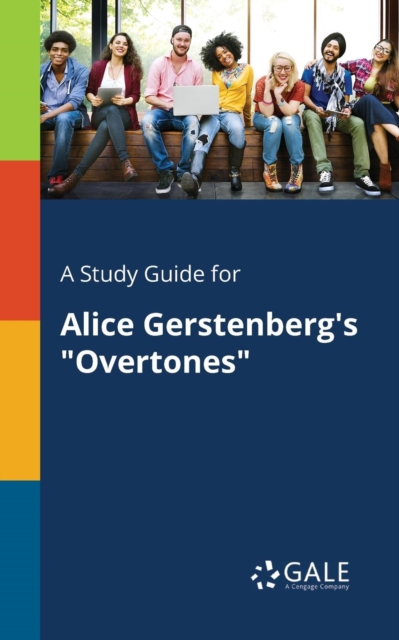 A Study Guide for Alice Gerstenberg's "Overtones", Paperback / softback Book