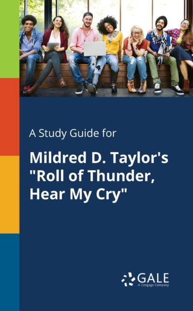 A Study Guide for Mildred D. Taylor's "Roll of Thunder, Hear My Cry", Paperback / softback Book