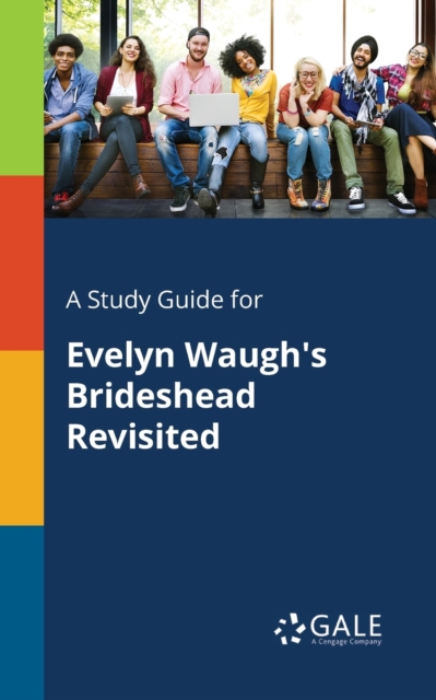 A Study Guide for Evelyn Waugh's Brideshead Revisited, Paperback / softback Book