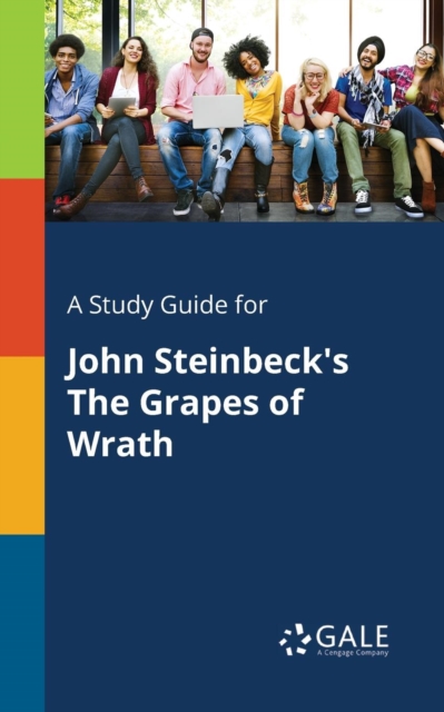 A Study Guide for John Steinbeck's the Grapes of Wrath, Paperback / softback Book