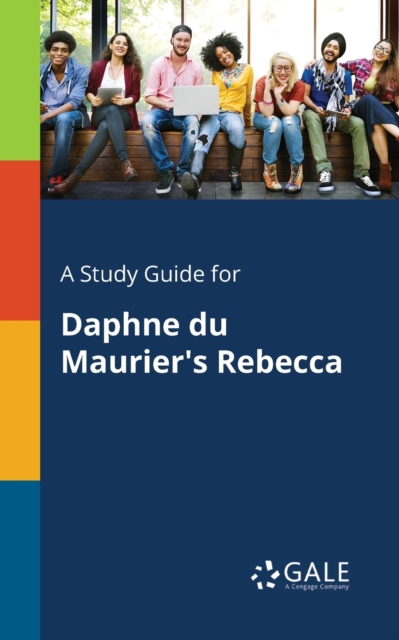 A Study Guide for Daphne Du Maurier's Rebecca, Paperback / softback Book