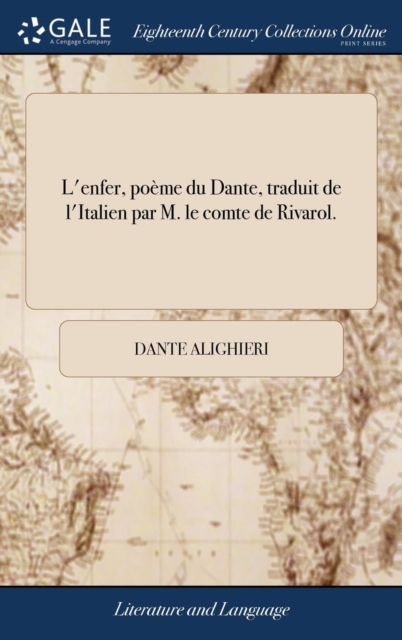 L'enfer, poeme du Dante, traduit de l'Italien par M. le comte de Rivarol., Hardback Book