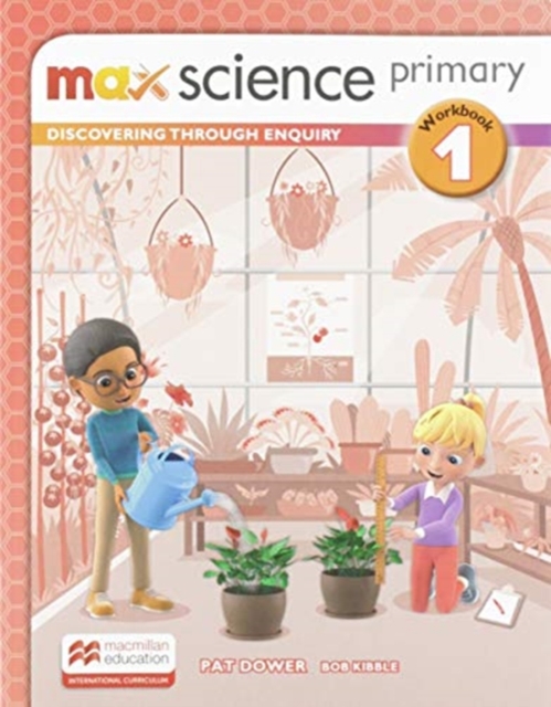 Max Science primary Workbook 1 : Discovering through Enquiry, Paperback / softback Book