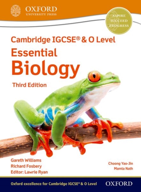 Cambridge IGCSE® & O Level Essential Biology: Student Book Third Edition, Multiple-component retail product Book