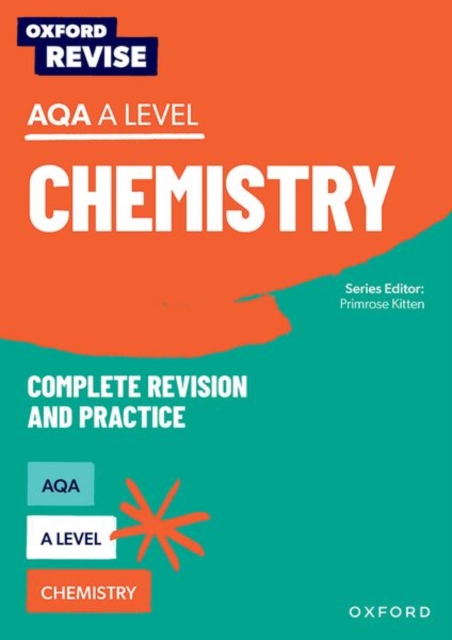 Oxford Revise: AQA A Level Chemistry Complete Revision and Practice, Multiple-component retail product Book