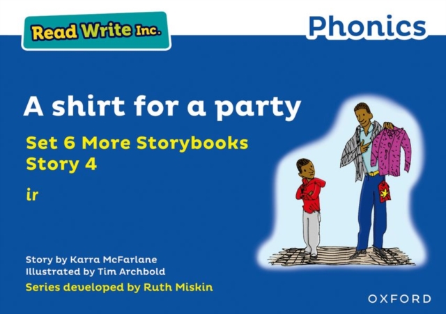 Read Write Inc. Phonics: A shirt for a party (Blue Set 6A Storybook 4), Paperback / softback Book