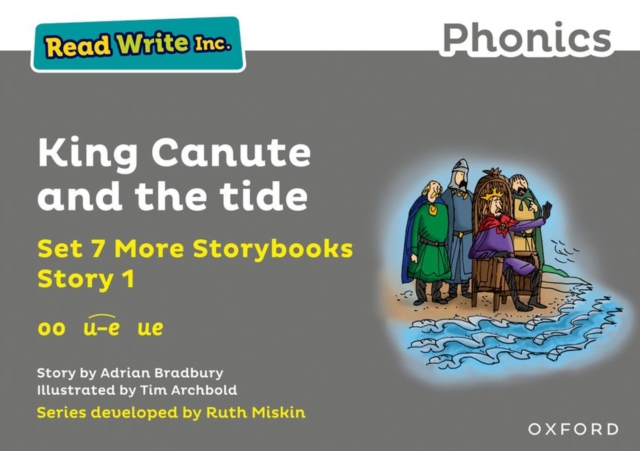 Read Write Inc. Phonics: King Canute and the tide (Grey Set 7A Storybook 1), Paperback / softback Book