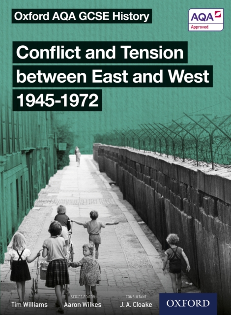 Oxford AQA GCSE History: Conflict and Tension between East and West 1945-1972, PDF eBook