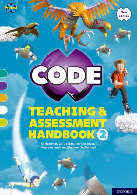 Project X CODE: Turquoise-Lime Book Bands, Oxford Levels 7-11: Teaching and Assessment Handbook 2, Spiral bound Book