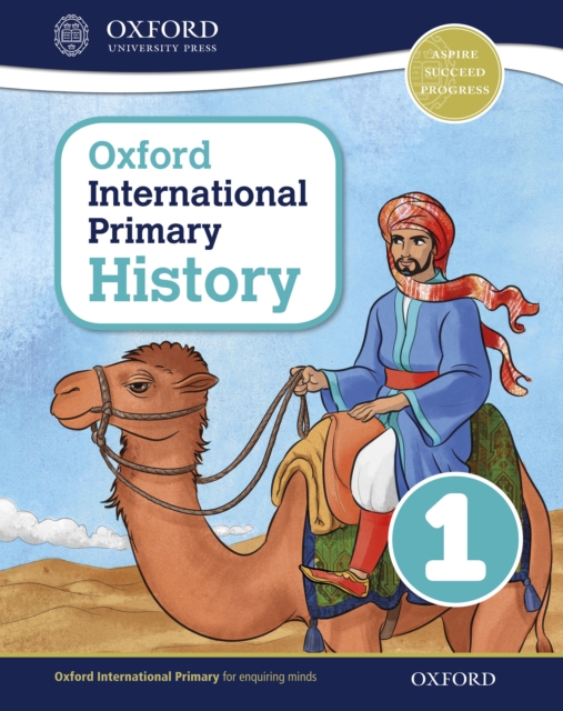 Oxford International Primary History: Student Book 1: Oxford International Primary History Student Book 1 eBook, PDF eBook