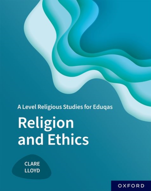 A Level Religious Studies for Eduqas: Religion and Ethics, Paperback / softback Book