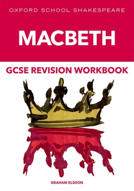 Oxford School Shakespeare GCSE Macbeth Revision Workbook, Paperback / softback Book