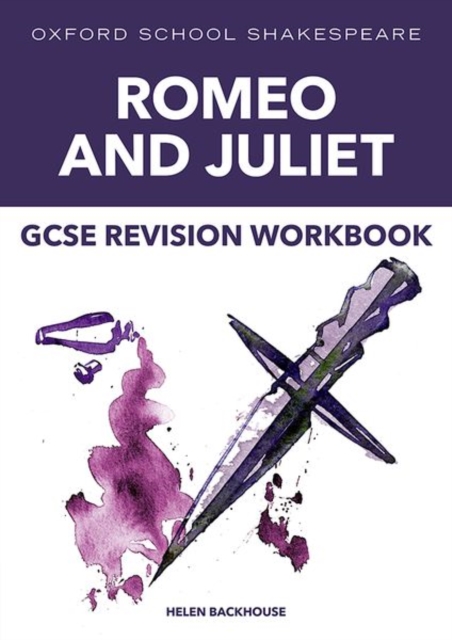 Oxford School Shakespeare: GCSE: GCSE Romeo & Juliet Revision Workbook, Paperback / softback Book