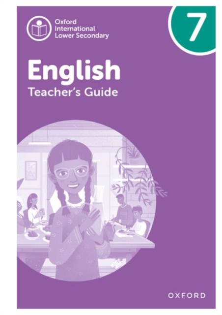 Oxford International Lower Secondary English: Teacher's Guide 7, Paperback / softback Book