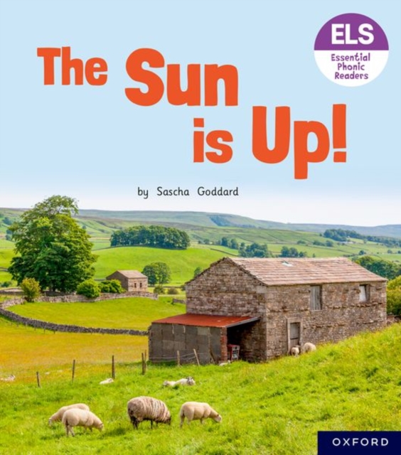 Essential Letters and Sounds: Essential Phonic Readers: Oxford Reading Level 1+: The Sun is Up!, Paperback / softback Book