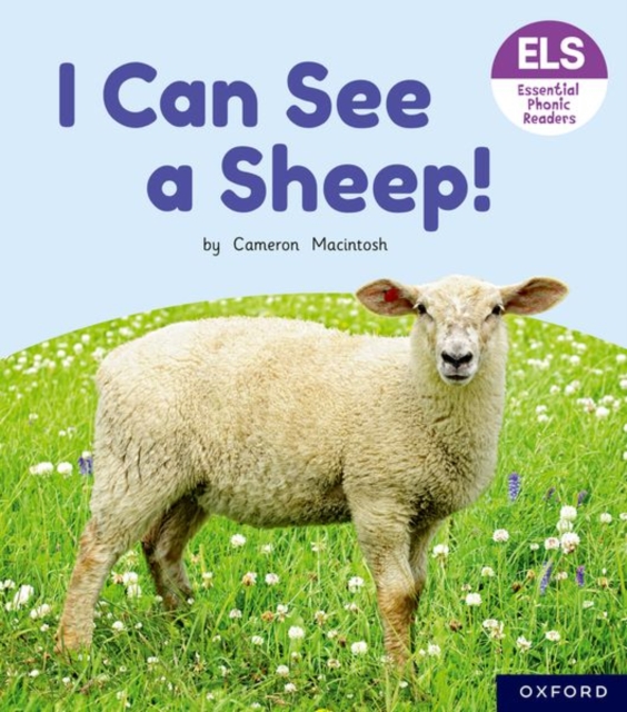 Essential Letters and Sounds: Essential Phonic Readers: Oxford Reading Level 3: I Can See a Sheep!, Paperback / softback Book