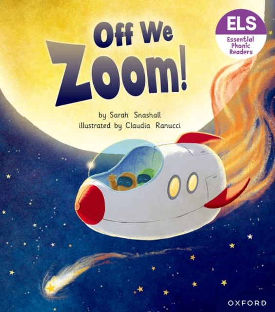 Essential Letters and Sounds: Essential Phonic Readers: Oxford Reading Level 3: Off We Zoom!, Paperback / softback Book