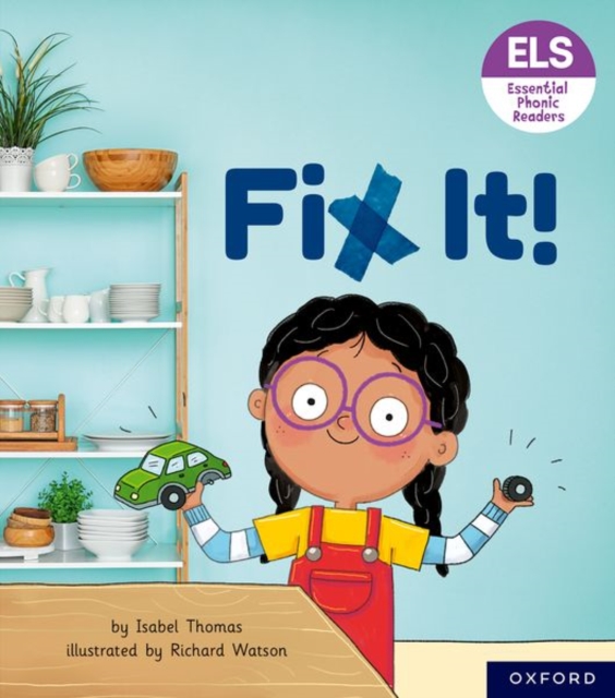 Essential Letters and Sounds: Essential Phonic Readers: Oxford Reading Level 3: Fix It!, Paperback / softback Book