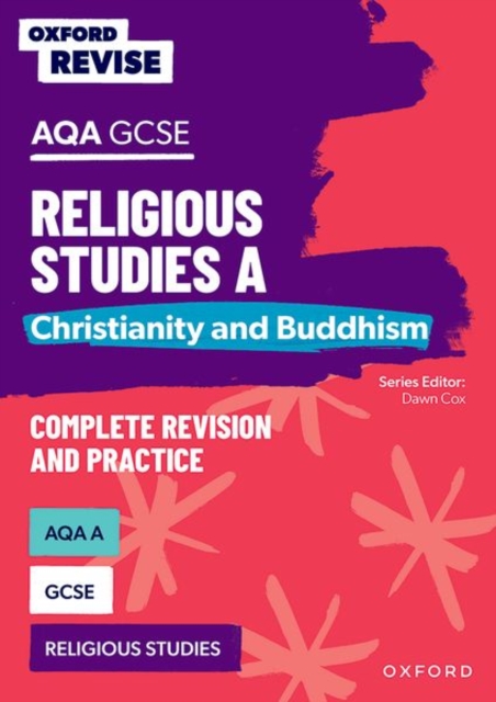 Oxford Revise: AQA GCSE Religious Studies A: Christianity and Buddhism Complete Revision and Practice, Paperback / softback Book