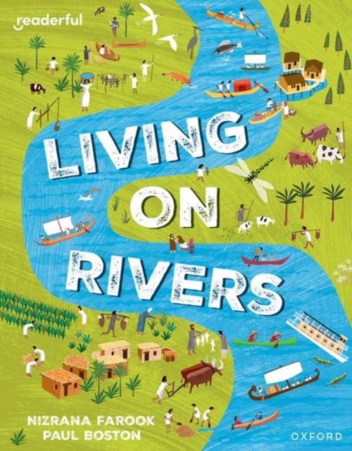 Readerful Independent Library: Oxford Reading Level 10: Living on Rivers, Paperback / softback Book
