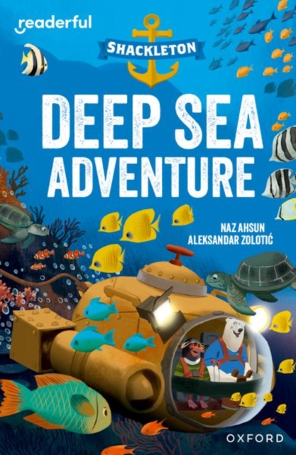Readerful Independent Library: Oxford Reading Level 10: Shackleton · Deep Sea Adventure, Paperback / softback Book