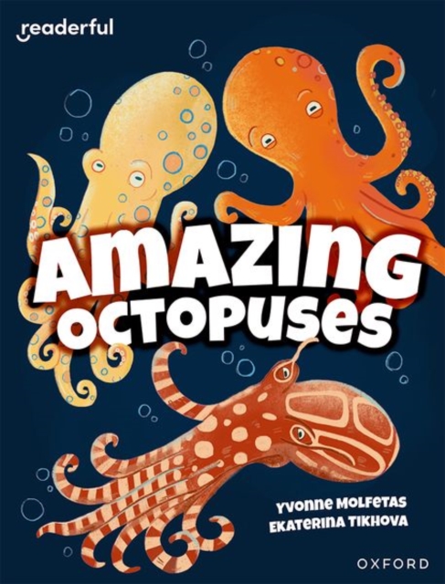 Readerful Independent Library: Oxford Reading Level 11: Amazing Octopuses, Paperback / softback Book