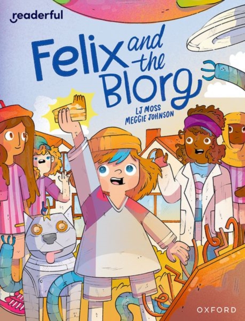 Readerful Independent Library: Oxford Reading Level 12: Felix and the Blorg, Paperback / softback Book