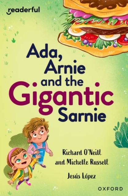 Readerful Independent Library: Oxford Reading Level 13: Ada, Arnie and the Gigantic Sarnie, Paperback / softback Book