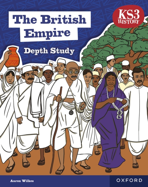 KS3 History Depth Study: The British Empire eBook Second Edition, PDF eBook