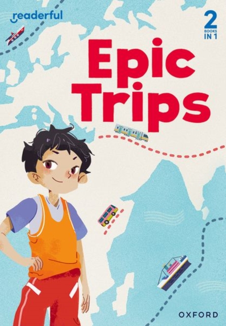 Readerful Rise: Oxford Reading Level 3: Epic Trips, Paperback / softback Book