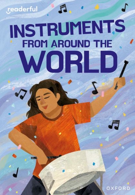 Readerful Rise: Oxford Reading Level 11: Instruments from Around the World, Paperback / softback Book