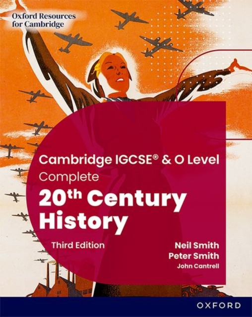 Cambridge IGCSE & O Level Complete 20th Century History: Student Book Third Edition, Paperback / softback Book