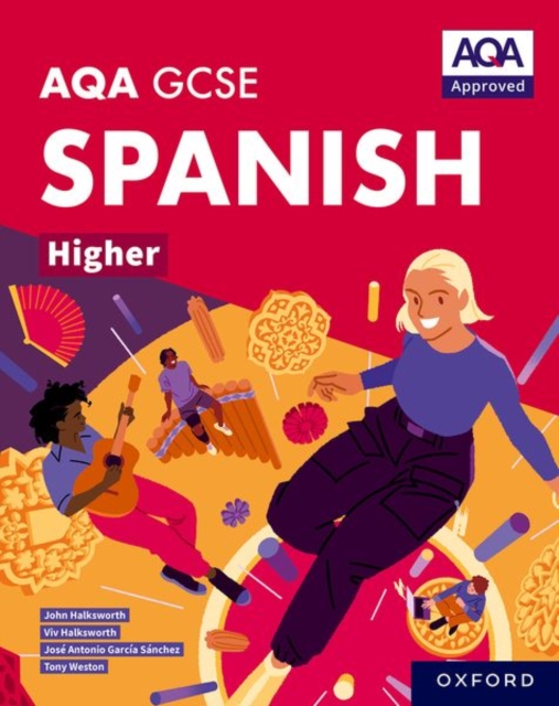 AQA GCSE Spanish Higher: AQA Approved GCSE Spanish Higher Student Book, Paperback / softback Book