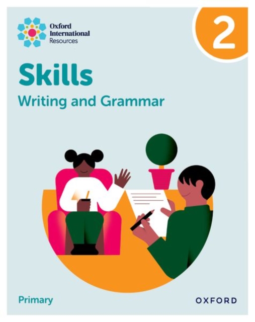 Oxford International Resources: Writing and Grammar Skills: Practice Book 2, Paperback Book