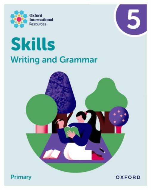 Oxford International Resources: Writing and Grammar Skills: Practice Book 5, Paperback Book