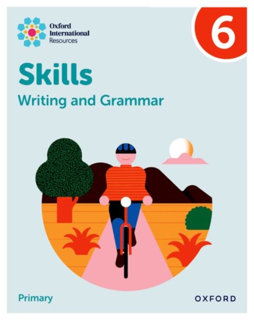 Oxford International Resources: Writing and Grammar Skills: Practice Book 6, Paperback Book