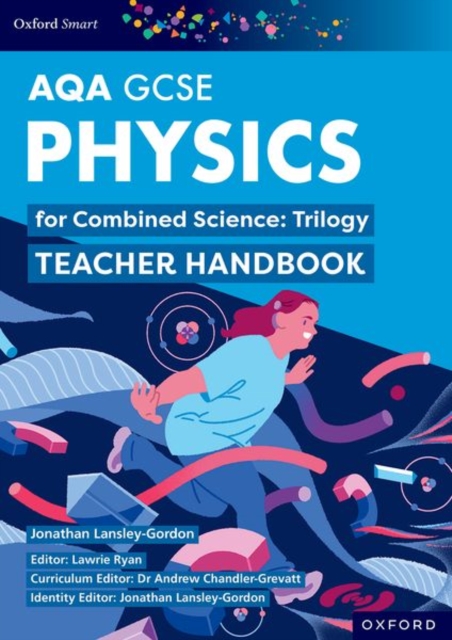 Oxford Smart AQA GCSE Sciences: Physics for Combined Science (Trilogy) Teacher Handbook, Paperback / softback Book