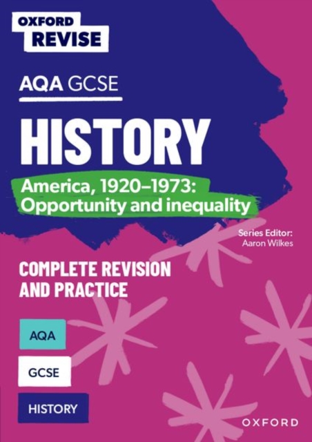 Oxford Revise: AQA GCSE History: America, 1920-1973: Opportunity and inequality Complete Revision and Practice, Paperback / softback Book